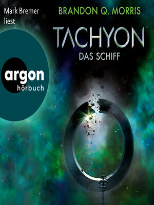 cover image of Das Schiff--Tachyon, Band 2 (Ungekürzte Lesung)
